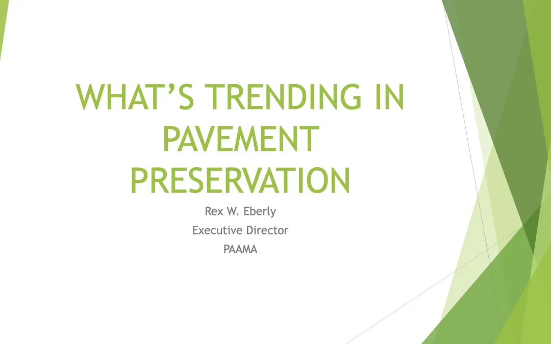 What’s Trending in Pavement Preservation