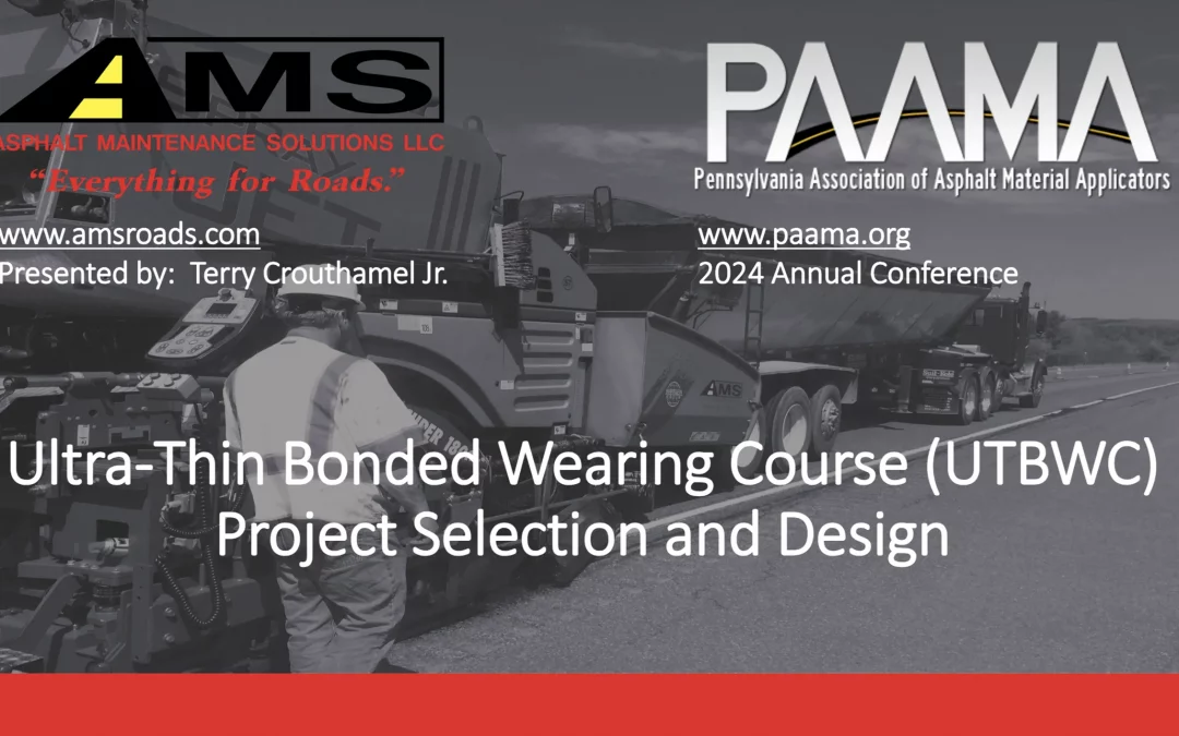 Ultra-Thin Bonded Wearing Course (UTBWC) Project Selection and Design
