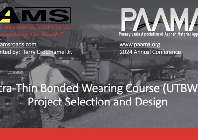 Ultra-Thin Bonded Wearing Course (UTBWC) Project Selection and Design